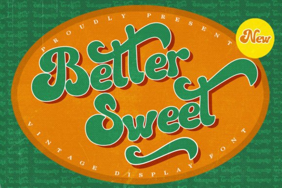 Better Sweet Font Review: A Vintage Display Typeface for Branding