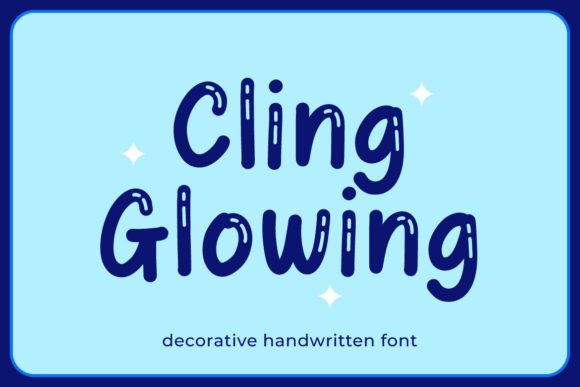 Cling Glowing: The Display Font That Makes Campaigns Pop