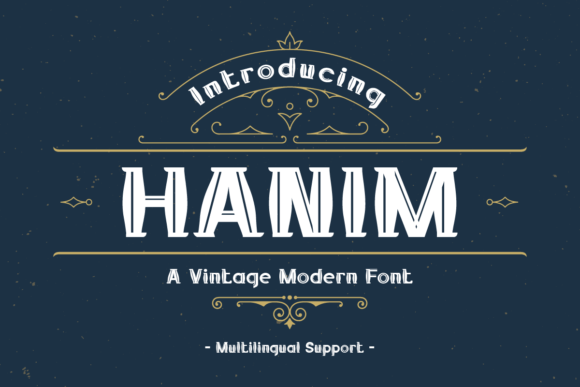 Hanim Font: Elevate Digital Campaigns with Vintage Charm