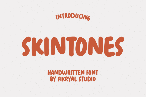 Skintones Font: Adding Warmth to Small Business Branding